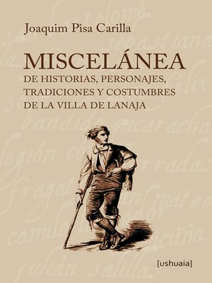 cover image of Miscelánea de historias, personajes, tradiciones y costumbres de la villa de Lanaja